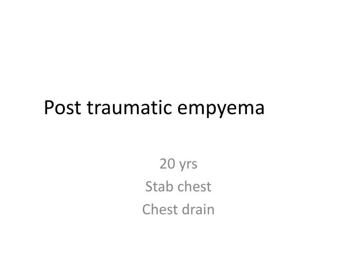 post traumatic empyema