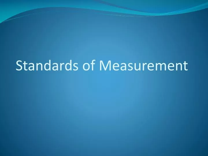 standards of measurement
