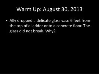 Warm Up: August 30, 2013