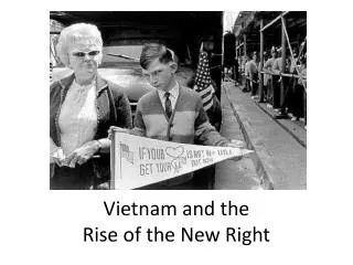 Vietnam and the Rise of the New Right