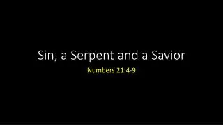 Sin, a Serpent and a Savior