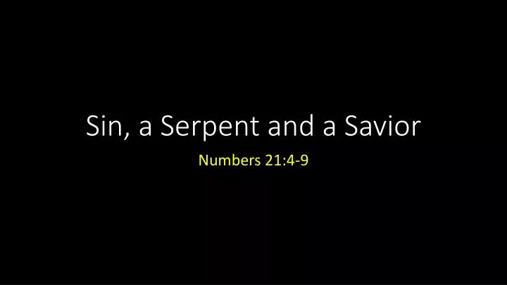 sin a serpent and a savior