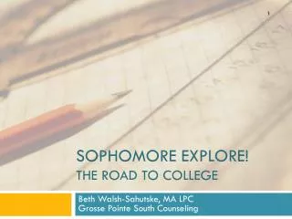 Sophomore Explore! The Road to College