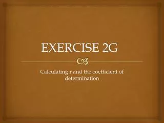 EXERCISE 2G