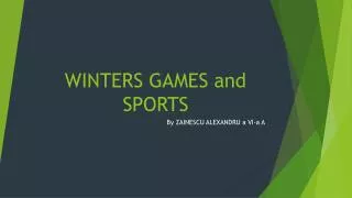 WINTERS GAMES and SPORTS