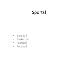 Sports!