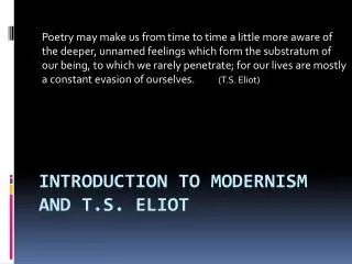 Introduction to Modernism and T.S. Eliot