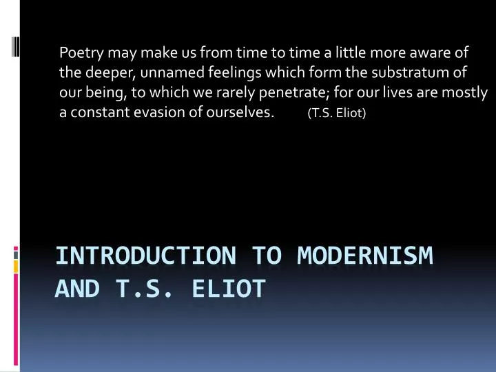 introduction to modernism and t s eliot
