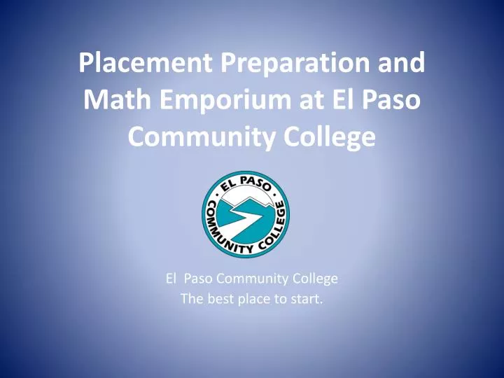 placement preparation and math emporium at el paso community college