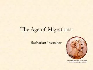 The Age of Migrations: