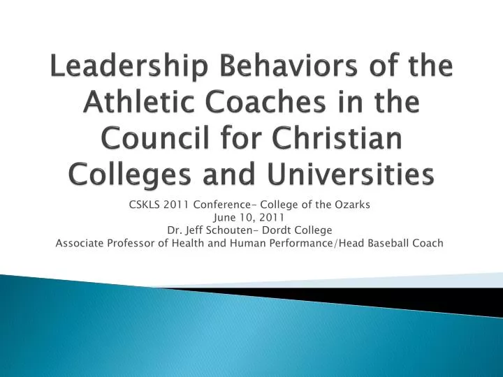 leadership behaviors of the athletic coaches in the council for christian colleges and universities