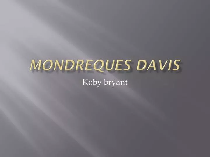 mondreques davis