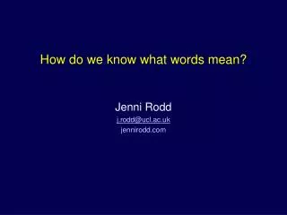 How do we know what words mean?