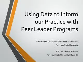Using Data to Inform our Practice with Peer Leader Programs