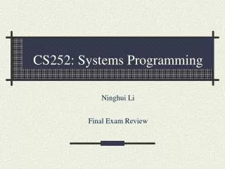 CS252: Systems Programming