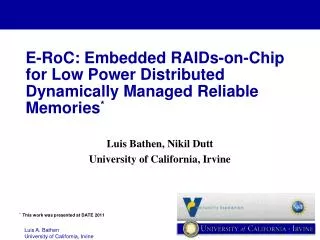 E- RoC : Embedded RAIDs-on-Chip for Low Power Distributed Dynamically Managed Reliable Memories *