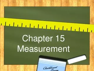 Chapter 15 Measurement