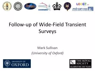 Follow-up of Wide- Fi eld Transient Surveys