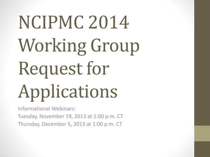 ncipmc 2014 working group request for applications