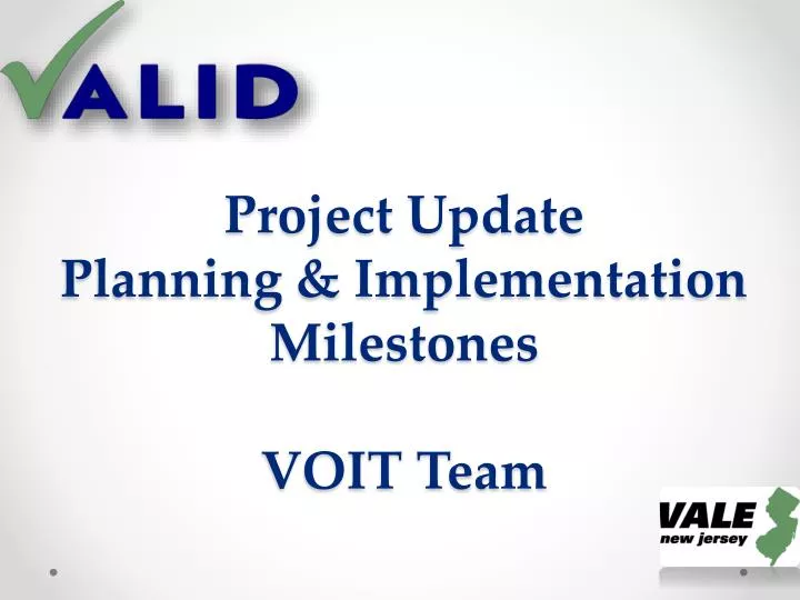project update planning implementation milestones voit team