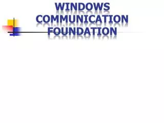 Windows communication foundation