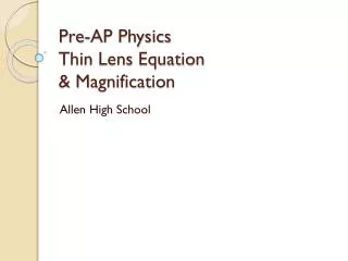 pre ap physics thin lens equation magnification