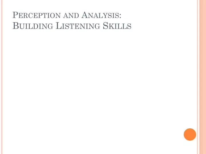 perception and analysis building listening skills