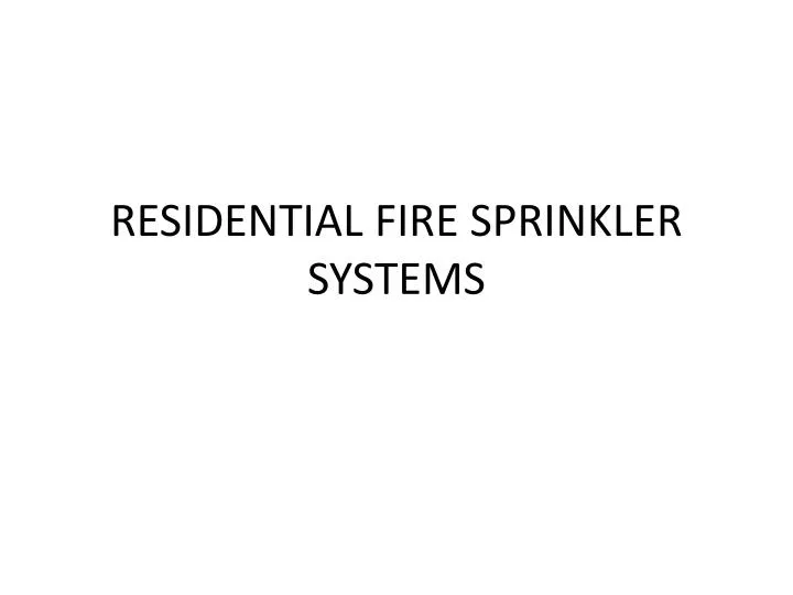 residential fire sprinkler systems