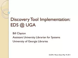 Discovery Tool Implementation: EDS @ UGA