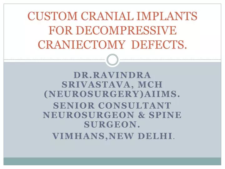 custom cranial implants for decompressive craniectomy defects
