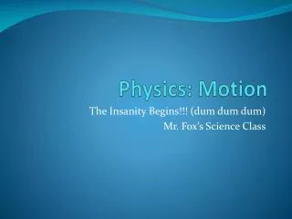 Physics: Motion