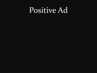 Positive Ad