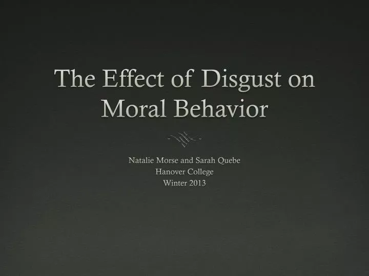 the effect of disgust on moral behavior