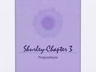 Shurley -Chapter 3