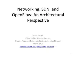 Networking, SDN, and OpenFlow : An Architectural Perspective