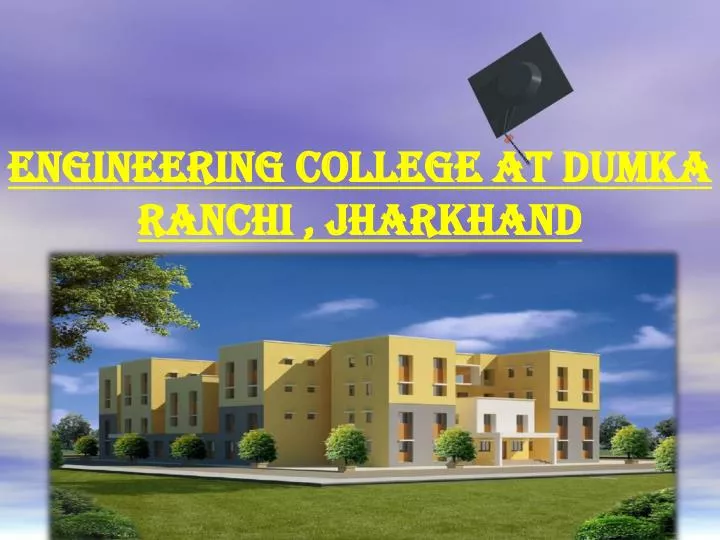 engineering college at dumka ranchi jharkhand
