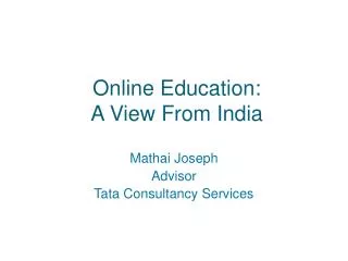 Online Education: A View From India