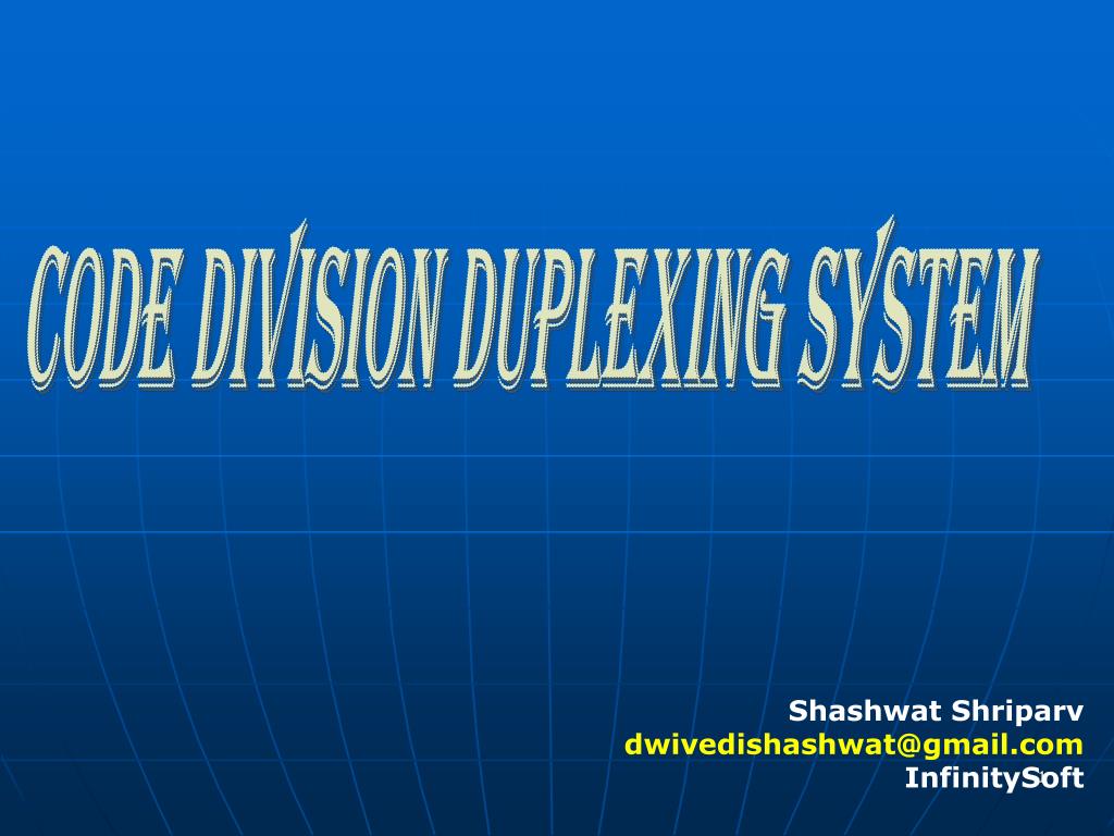 PPT - CODE DIVISION DUPLEXING SYSTEM PowerPoint Presentation, free ...