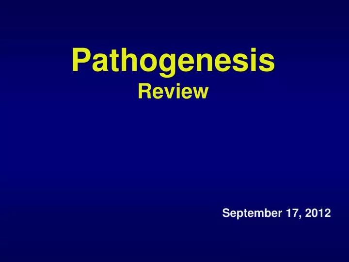 pathogenesis review