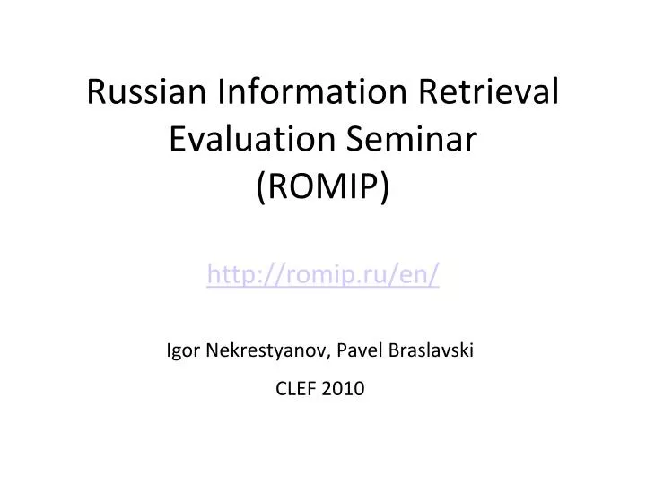 russian information retrieval evaluation seminar romip http romip ru en