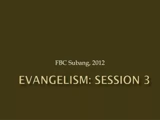 Evangelism: Session 3