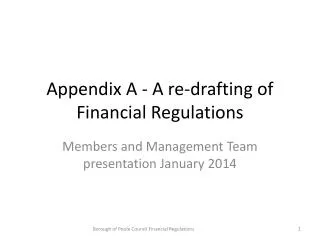Appendix A - A re-drafting of Financial Regulations