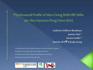 Psychosocial Profile of Men Living With HIV Who are Also In j ection Drug Users (IDU)