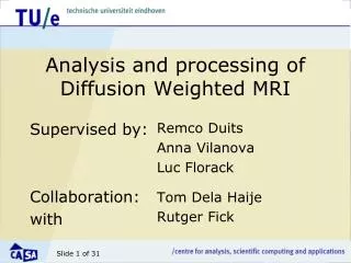 analysis and processing of diffusion weighted mri