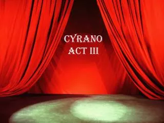 Cyrano Act III