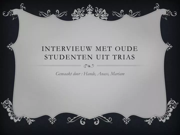 intervieuw met oude studenten uit trias