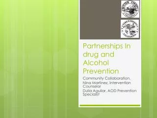Partnerships In drug and Alcohol Prevention
