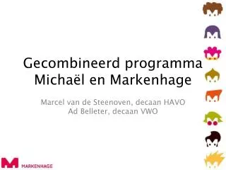 gecombineerd programma micha l en markenhage
