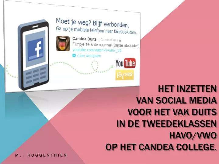 het inzetten van social media voor het vak duits in de tweedeklassen havo vwo op het candea college