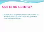 QUE ES UN CUENTO? - slide 1